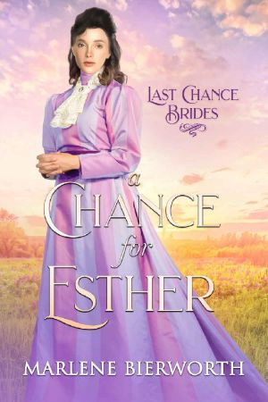 [Last Chance Brides 04] • A Chance for Esther